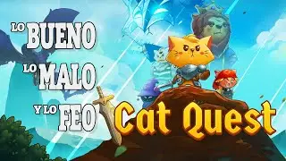 Lo Bueno, Lo Malo y Lo Feo de Cat Quest