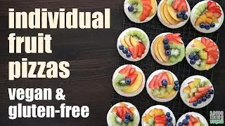 individual fruit pizzas (vegan & gluten-free) Something Vegan