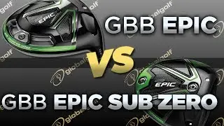 GBB Epic vs GBB Epic Sub Zero - Driver Comparison