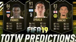 FIFA 19 TOTW 20 Predictions | IF Dybala, OTW Promes, IF Sancho