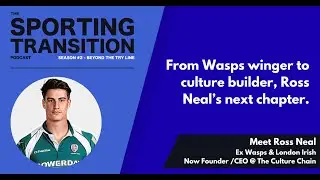 Ross Neal - ex wing & centre for Wasps & London Irish, now Founder of The Culture Chain