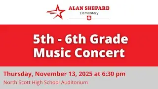 Alan Shepard Elementary 5th & 6th Grade Music Concert 2025