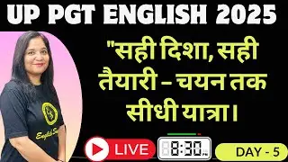 UP PGT English  2025 Mock Test & Preparation I  Ultimate UP PGT English Exam Preparation  II DAY 5