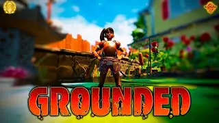Grounded  0.9.0 Прохождение Часть 8