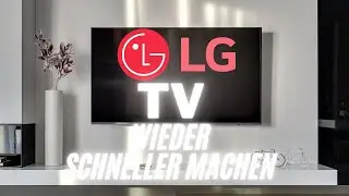 Dein LG Fernseher ist zu langsam Diese 3 Tricks machen ihn wieder schnell!