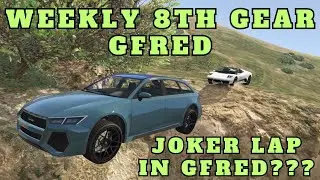 Lapfred with a Joker Lap! - Weekly 8th Gear Gfred #136 (Part 2) [GTA V FiveM]