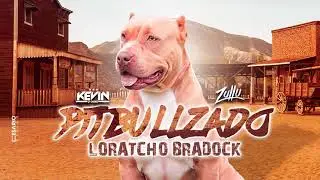 MC Kevin O Chris feat. DJ Zullu - Pitbullzado Loratcho Bradock (Audio Oficial)