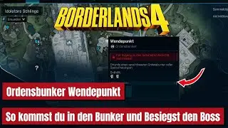 Borderlands 4 &ndash; So findest du den Eingang zum Ordensbunker Wendepunkt & besiegst den Boss  (deutsch)