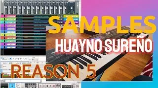 Samples Huayno Sure&ntilde;o REASON 5 MUSIC HUAYOTUMA #musichuayotuma  #teclado