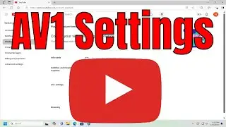 How to Set AV1 Settings on Auto Mode in YouTube [Guide]