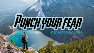 PUNCH YOUR FEAR | MOTIVATIONAL SPEECH