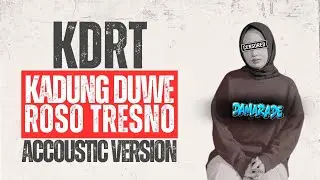 KDRT (Kadung Duwe Roso Tresno) - Damara De (Official Accoustic Version)
