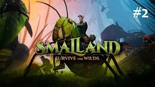 #2 - Let's Test - Smalland: Survive the Wilds [LP]: Unsere Aufgabe