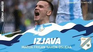 Matija Frigan nakon Osijeka - 27. kolo (2022./2023.)