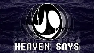 HEAVEN SAYS (DELTARUNE Animation)