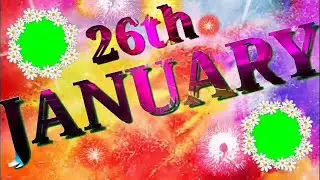 26th January Happy republic day green background video hd project 30