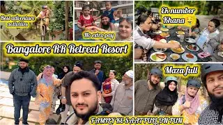 Bangalore Rr retreat resort me family ke saath 😊 || Best & Budget  place to visit within Bangalore 