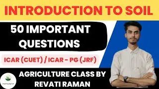 Introduction to Soil Science important questions for ICAR (CUET) / ICAR - PG Exam/ Inspiring Agricon