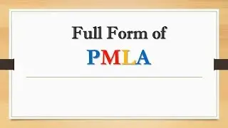 Full Form of PMLA || Did You Know?