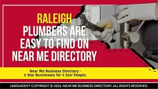 Raleigh Plumbers Are Easy To Find On Near Me Directory