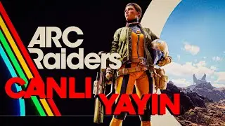 🔴 Arc Raiders | Haftalık Denemeleri Fulleme &Ccedil;alışması | 2K &Ccedil;ıtır Yayın