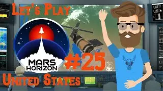 Full Station (NASA Episode 25) - Mars Horizon Gameplay
