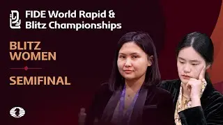 Bibisara Assaubayeva &ndash; Zhu Jiner | Semifinal | Women | Game 3,4 | FIDE World Blitz Championship 2025