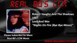 Robert Vaughn And The Shadows - Nights On Fire (Bye Bye Moon)