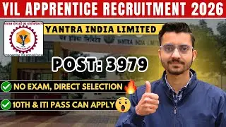 Yantra India Limited Apprentice Notification 2026 | YIL Apprentice Online Form, Eligibility, Vacancy