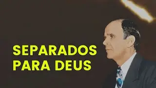 Separados para Deus - William Branham