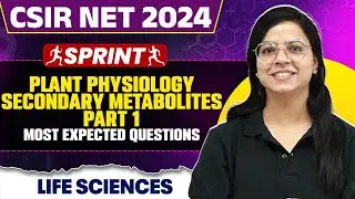 CSIR NET Dec 2024 Life Sciences | Plant Physiology | Secondary Metabolites Part - 1 | PW