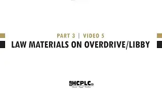 Introduction to Legal Research - Part 3 | Video 5 - Law Materials on OverDrive/Libby