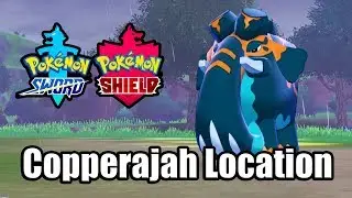POKEMON SWORD AND SHIELD - Where to find Copperajah (Wild Copperajah Location) | Cufants's Evolution
