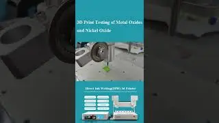 3D Print Testing of Metal Oxides and Nickel Oxide Direct Ink Writing(DIW) 3d Printer