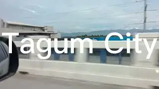 ROAD TRIP....  FROM TAGUM CITY TO KAPALONG DAVAO DEL NORTE