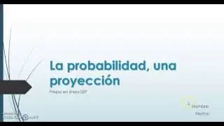 Modulo 17-Semana2-La probabilidad, una proyeccion