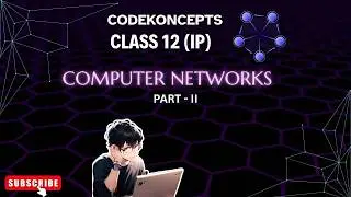 COMPUTER NETWORKING PART-2