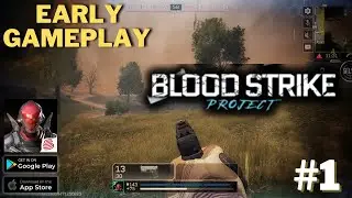 Project: BloodStrike - (Early Access) Gameplay Walkthrough (Android, iOS) | #jerryisgaming #1