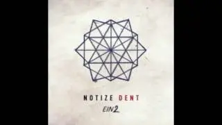 Notize - Dent (Original Mix) | EIN2
