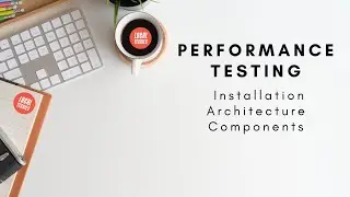 #2 Performance Testing: LoadRunner Installation, Architecture, Components [2020]