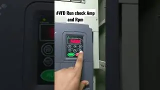 #vfd run check #Amp and #rpm