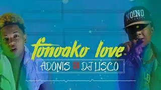 DJ LISCO & ADONIS fonoako love Nouveaut&eacute; clip audio gasy 2020 lyris by DCN