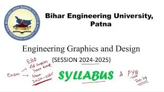 BEU PATNA Engineering graphics and design syllabus| pyq 2024 | important topic