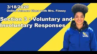 3/18/2020 Science Lesson: Voluntary and Involuntary Responses with Mrs. Finney