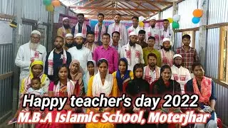 Happy teacher's day 2022|| M.B.A Islamic English academy and jatiya vidhyalaya#teachersday#dhubri