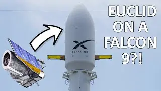 SpaceX to Launch the Euclid Space Telescope?