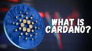 What is Cardano? ADA easy explained!