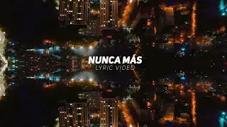 Nyd  - Nunca Más  (Lyric Video)