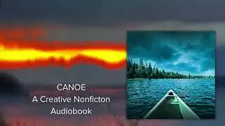 Canoe, a nonfiction audiobook: True strange tales