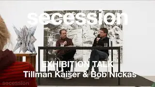 Exhibition talk: Tillman Kaiser and Bob Nickas